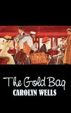 The Gold Bag Jam by Carolyn Wells, Fiction, Action & Adventure, Mystery & Detective