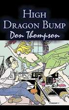 High Dragon Bump by Don Thompson, Science Fiction, Fantasy