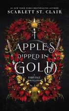 Apples Dipped in Gold: A Dark Fae Romance Adult Fantasy from the Author of Hades x Persephone