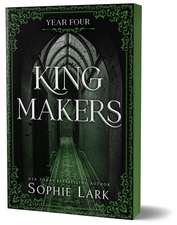 Kingmakers Year Four: A Spicy Dark College Mafia Romance (Kingmakers Book 4)