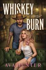 Whiskey Burn