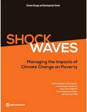 Shock Waves: Managing the Impacts of Climate Change on Poverty