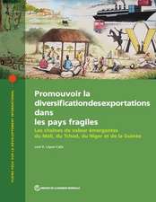 Promouvoir La Diversification Des Exportations Dans Les Pays Fragiles