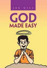 Gill, J: God Made Easy