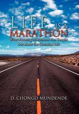 Life Is A Marathon