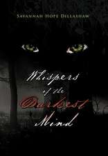 Dillashaw, S: Whispers of the Darkest Mind