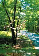 Life Is a Journey