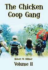 The Chicken Coop Gang