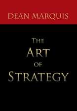 Marquis, D: Art of Strategy