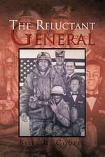 The Reluctant General