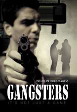 Rodriguez, N: Gangsters