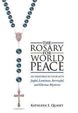 Quasey, K: Rosary for World Peace