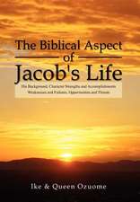 The Biblical Aspect of Jacob's Life