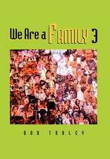 Traley, B: We Are a Family 3