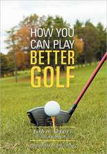 Oteri, J: How You Can Play Better Golf