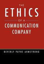 Armstrong, B: Ethics of a Communication Company