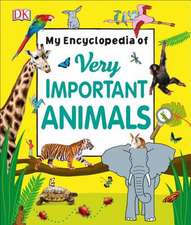 My Encyclopedia of Very Important Animals