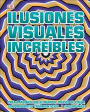 Ilusiones Visuales Increíbles (Optical Illusions 2)