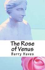 The Rose of Venus