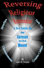 Reversing Religious Repression a New Subtitle for the Sermon on the Mount