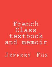 French Class Textbook and Memoir