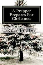 A Prepper Prepares for Christmas