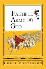 Faithful Army (Of) God