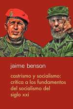 Castrismo y Socialismo