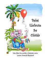 Bebe Elefante Se Olvida