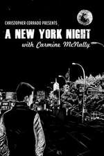 A New York Night with Carmine McNally