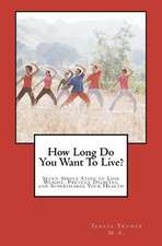 How Long Do You Want to Live?