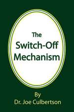 The Switch-Off Mechanism