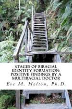 Stages of Biracial Identity Formation