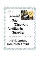 The Soward and Tipsword Families in America