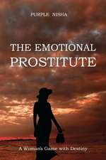 The Emotional Prostitute