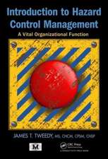 Introduction to Hazard Control Management: A Vital Organizational Function