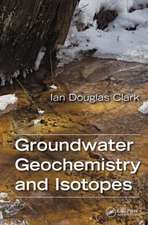 Groundwater Geochemistry and Isotopes