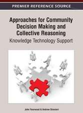 Approaches for Community Decision Making and Collective Reasoning