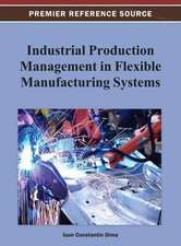 Industrial Production Management in Flexible Manufacturing Systems