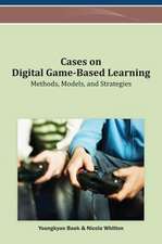 Cases on Digital Game-Based Learning