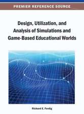 Design, Utilization, and Analysis of Simulations and Game-Based Educational Worlds