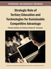 Strategic Role of Tertiary Education and Technologies for Sustainable Competitive Advantage