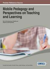 Mobile Pedagogy and Perspectives on Teaching and Learning