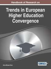 Handbook of Research on Trends in European Higher Education Convergence