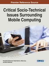 Critical Socio-Technical Issues Surrounding Mobile Computing