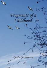 Fragments of a Childhood