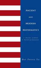 Ancient and Modern Mathematics