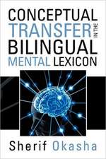 Conceptual Transfer in the Bilingual Mental Lexicon