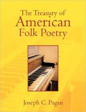 The Treasury of American Folk Poetry