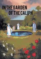 In the Garden of the Caliph